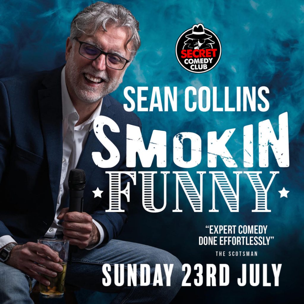 Poster of Sean Collins performing at The Secret Comedy Club Sunday 23rdJuly 2023